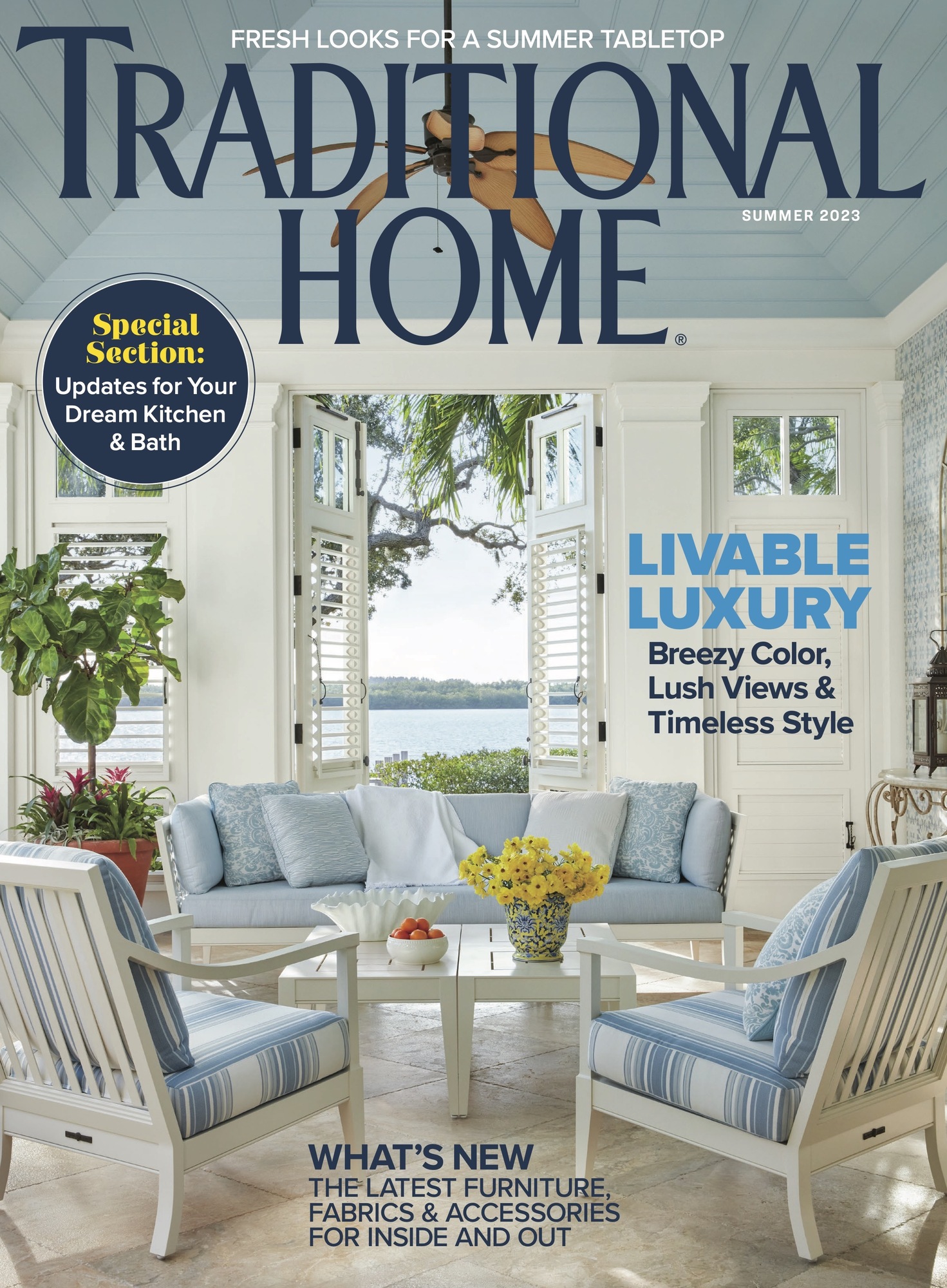 Traditional Home Cover Summer 2023 Livable luxury